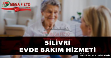İstanbul Silivri evde bakım, İstanbul Silivri evde yaşlı bakımı, İstanbul Silivri bakıcı, İstanbul Silivri türk bakıcı, İstanbul Silivri yabancı bakıcı,